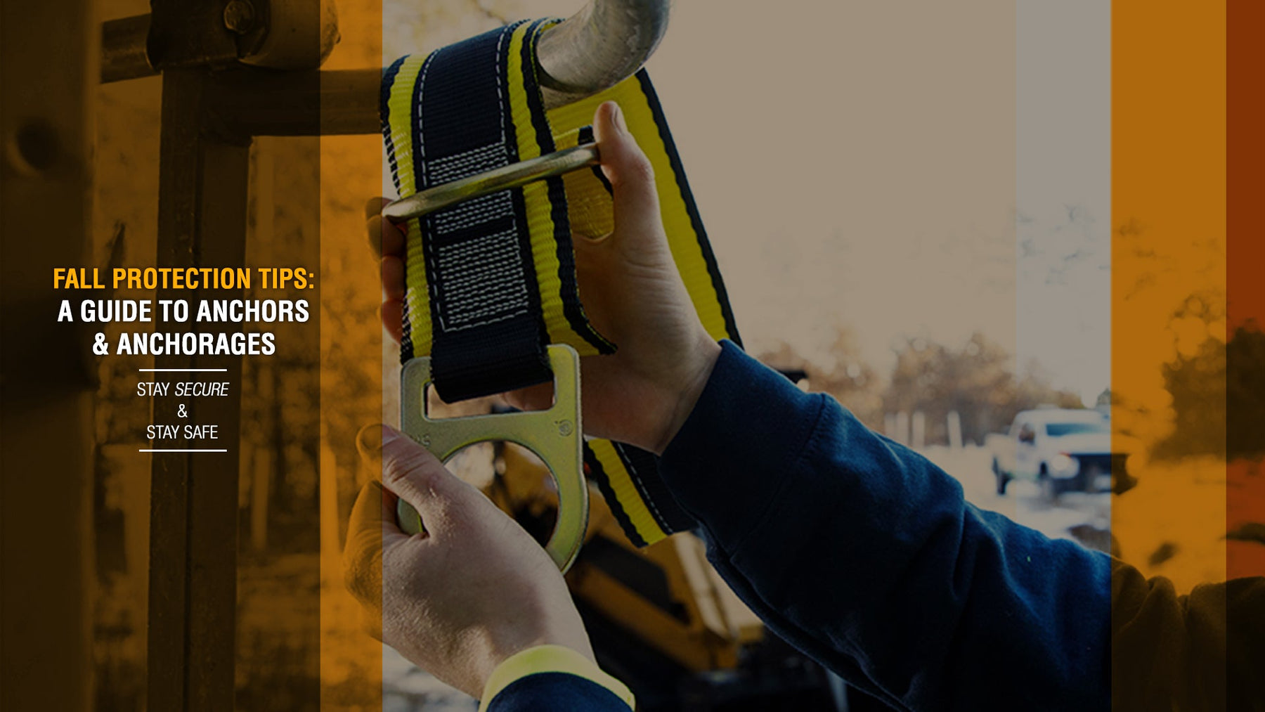 Fall Protection Tips: A Guide to Anchorages