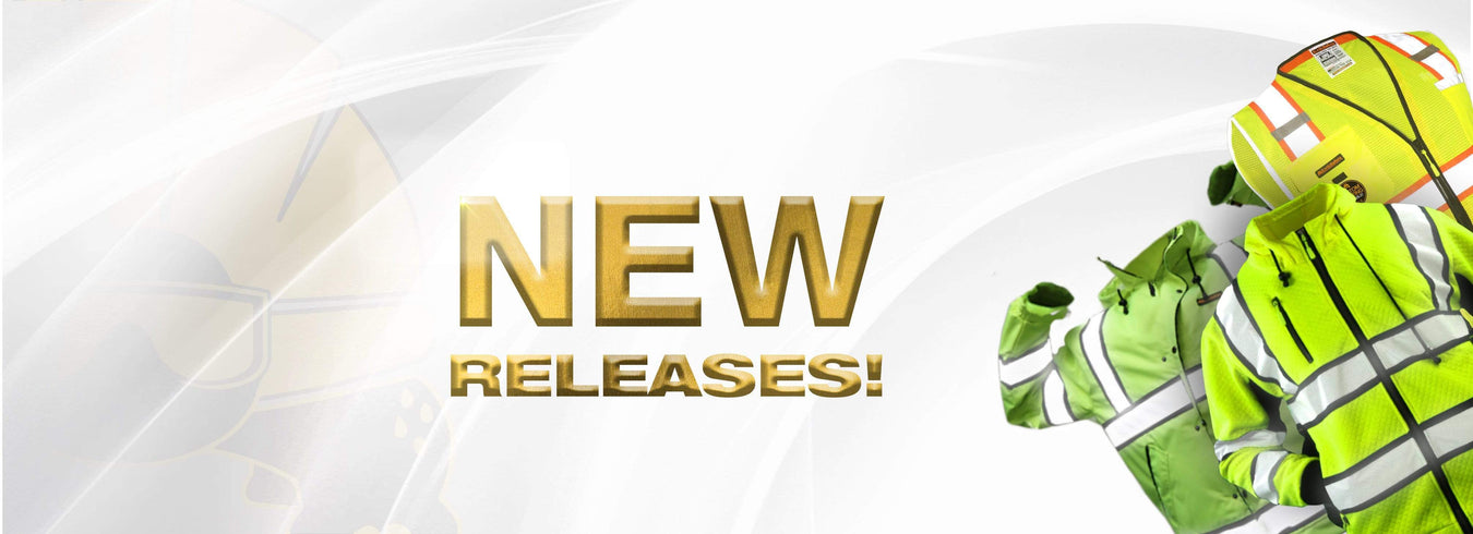 New Releases of Industry Standard ANSI Tested & OSHA Compliant Safety Gear